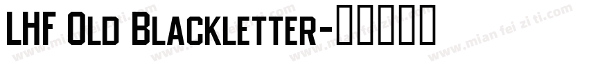 LHF Old Blackletter字体转换